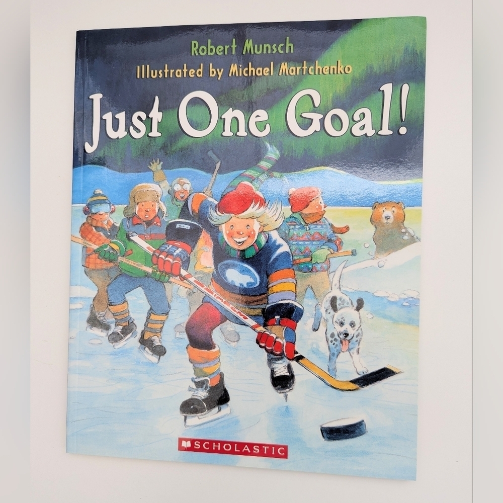 "Just One Goal!" Paperback Hockey Book/Story By Robert Munsch
